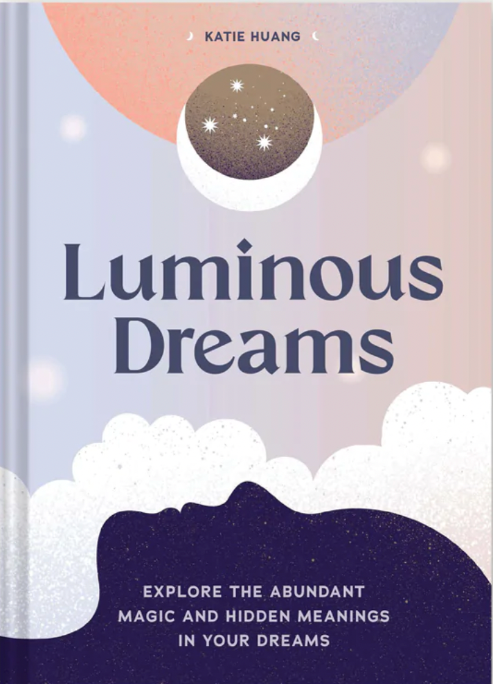 Luminous Dreams by Katie Huang