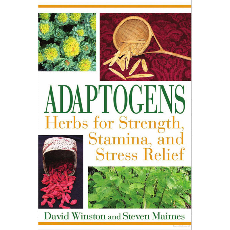 Adaptogens by David Winston and Steven Maimes