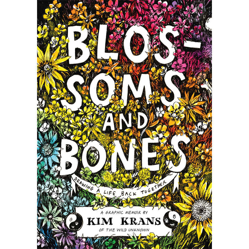 Blossoms and Bones by Kim Kranz