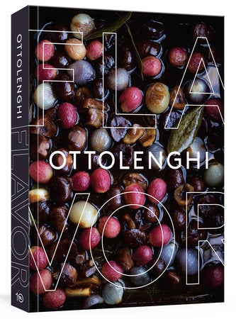 Ottolenghi Flavor by Yotam Ottolenghi &amp; Ixta Belfrage