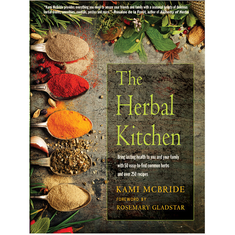 The Herbal Kitchen by Kami McBride